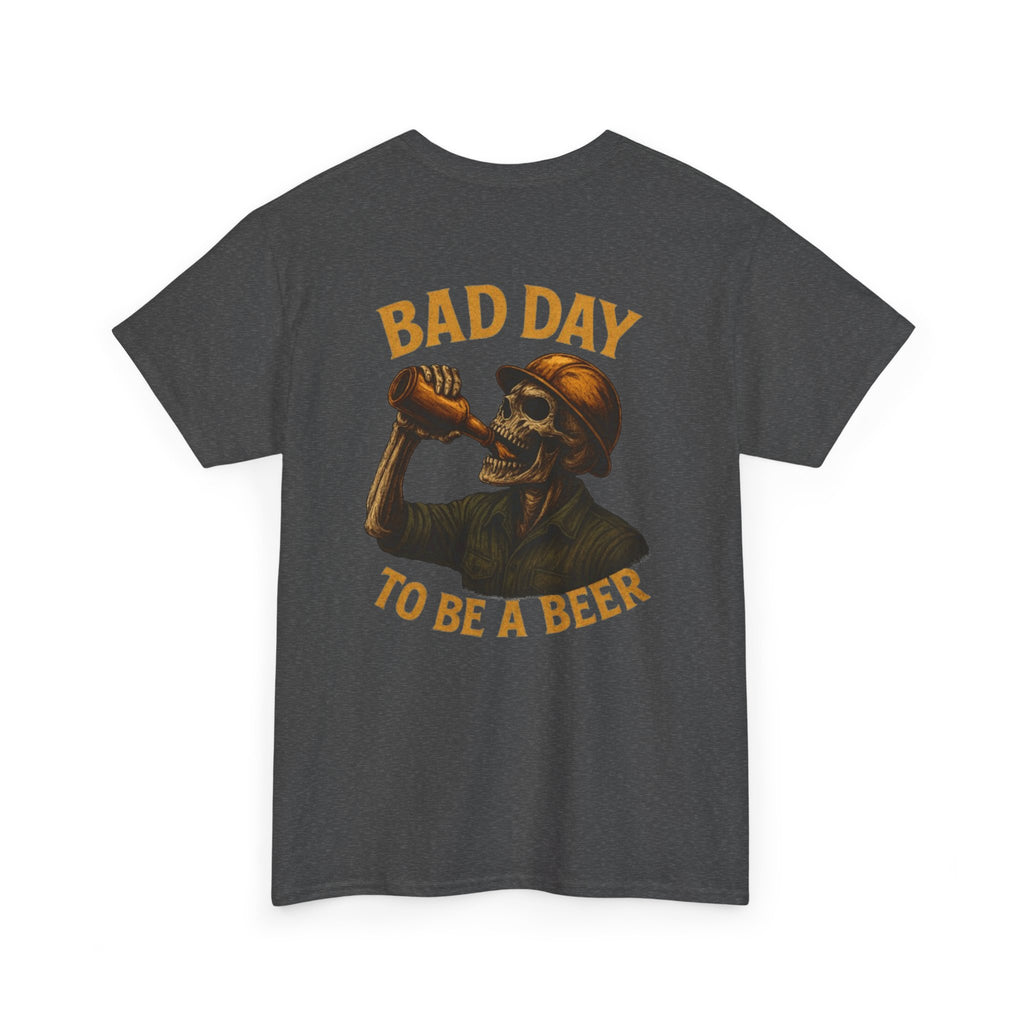T‑Shirt — "Bad Day to Be a Beer" Skull Beer Graphic Tee