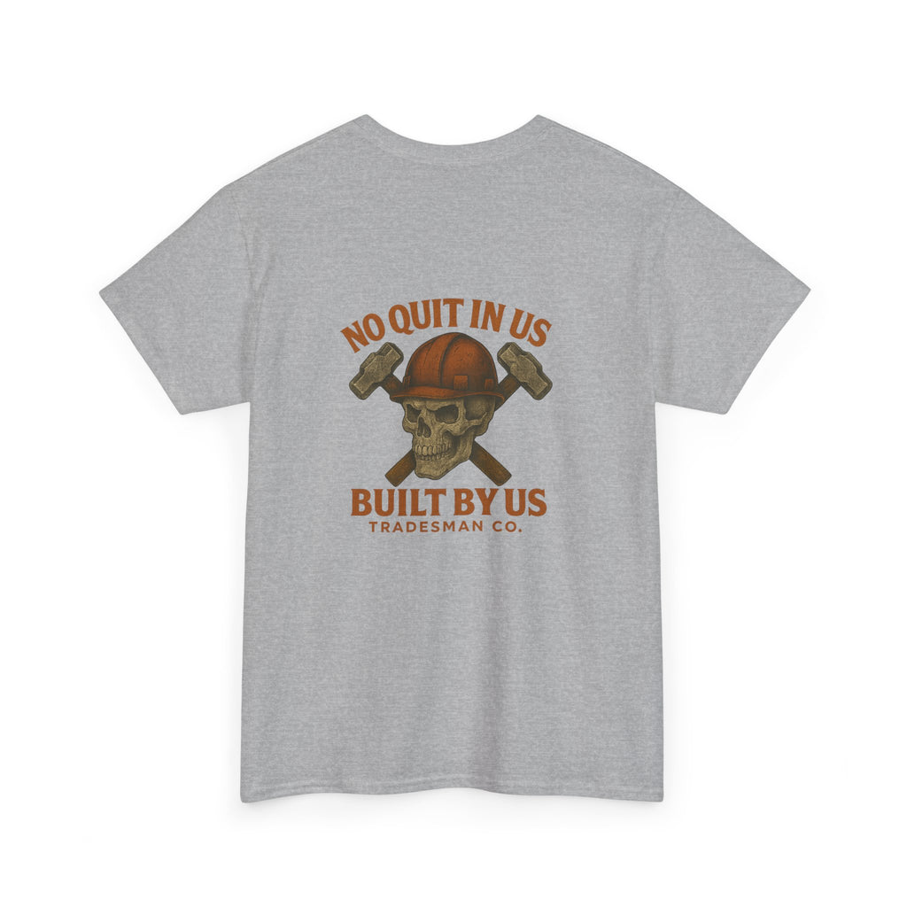 No Quit In Us T-Shirt – Skull Hard Hat Tradesman Tee, Built By Us Workwear, Motivational Gift for Blue Collar Workers