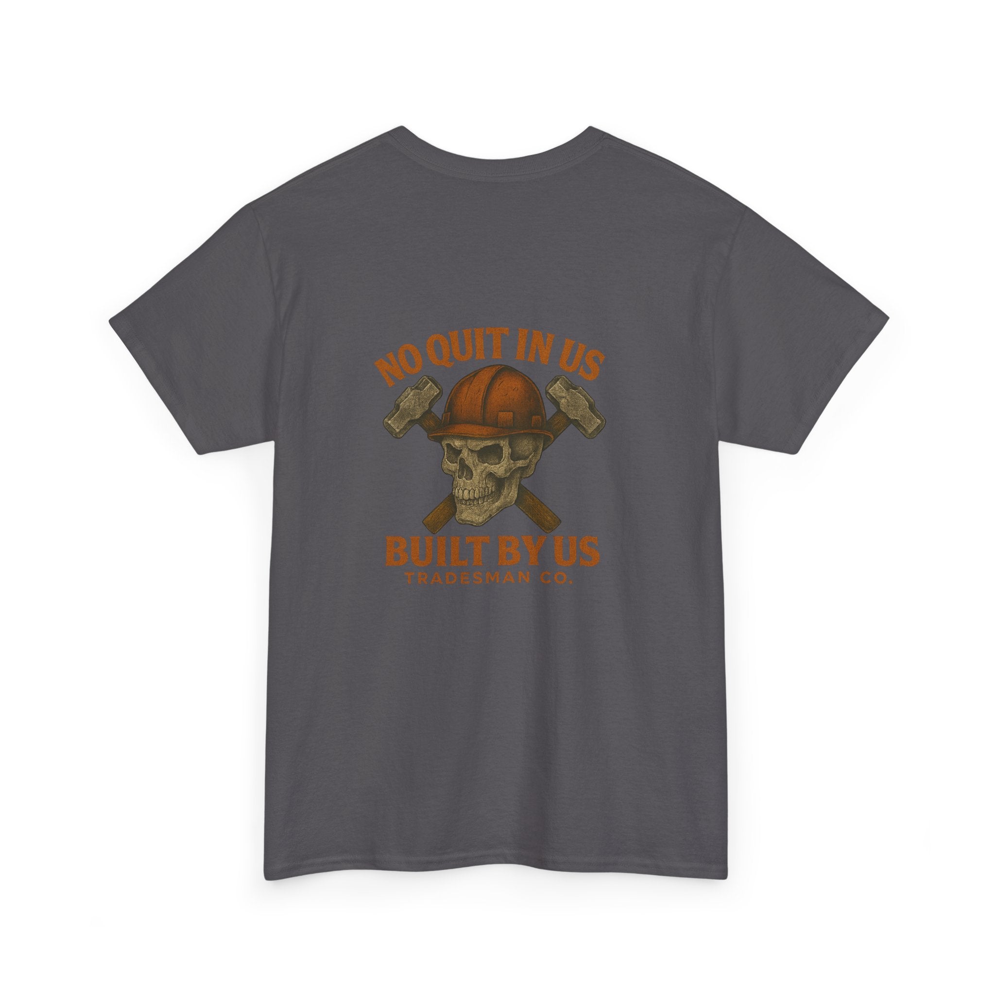 No Quit In Us T-Shirt – Skull Hard Hat Tradesman Tee, Built By Us Workwear, Motivational Gift for Blue Collar Workers