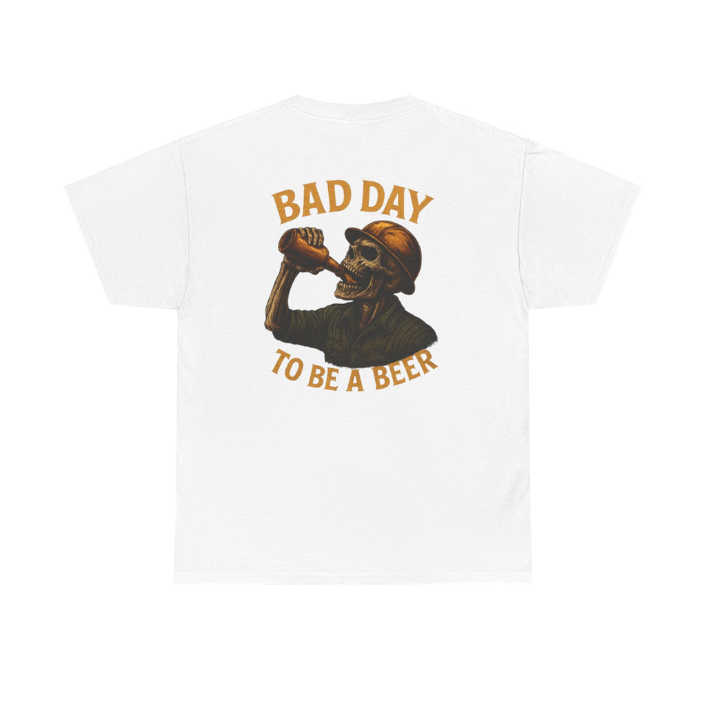 T‑Shirt — "Bad Day to Be a Beer" Skull Beer Graphic Tee