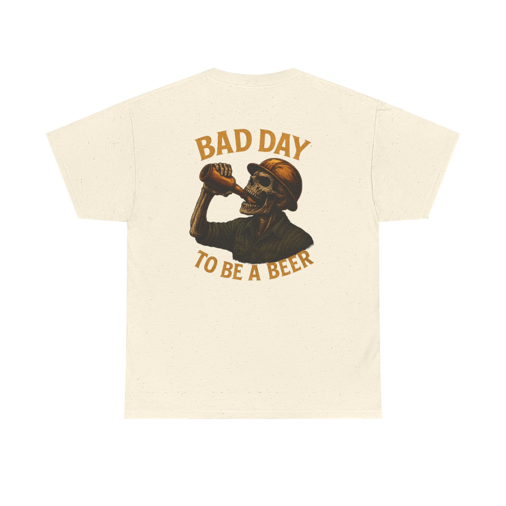 T‑Shirt — "Bad Day to Be a Beer" Skull Beer Graphic Tee