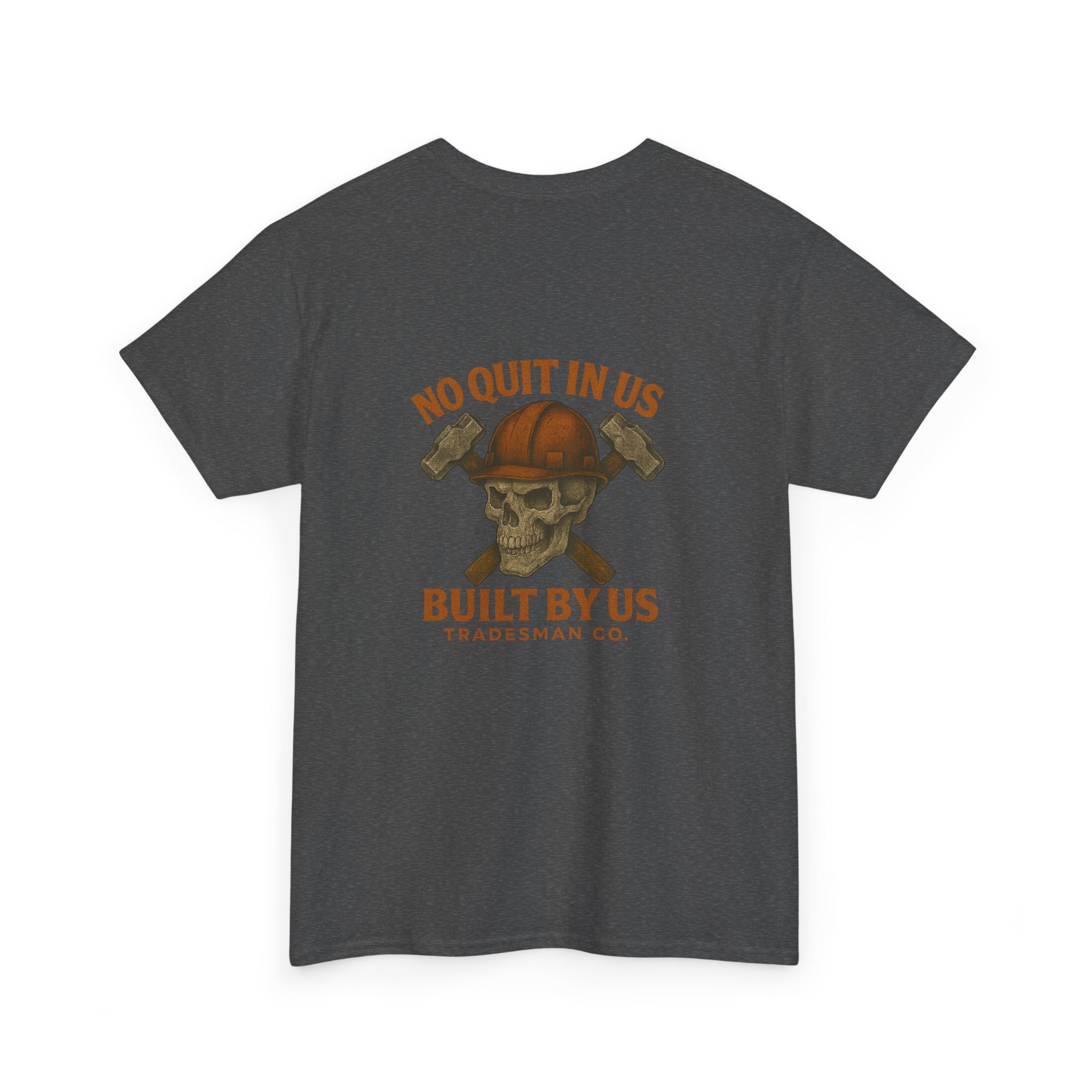 No Quit In Us T-Shirt – Skull Hard Hat Tradesman Tee, Built By Us Workwear, Motivational Gift for Blue Collar Workers