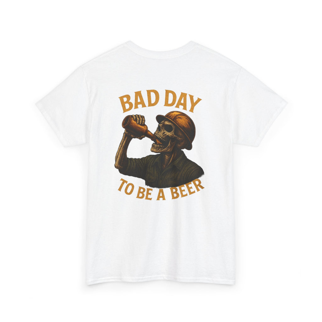 T‑Shirt — "Bad Day to Be a Beer" Skull Beer Graphic Tee