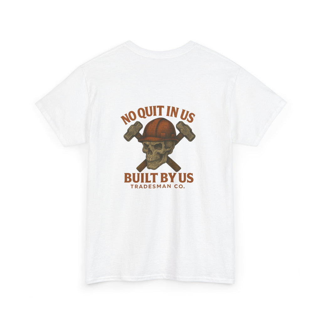 No Quit In Us T-Shirt – Skull Hard Hat Tradesman Tee, Built By Us Workwear, Motivational Gift for Blue Collar Workers